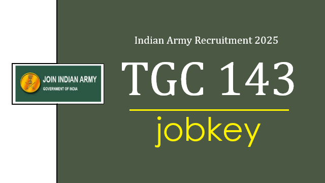 Indian Army TGC 143 Online Form 2025-jobkey